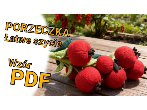 Pluszowe owoce - jak uszyć czerwoną porzeczkę ?
