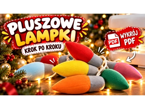 Lampki choinkowe - uszyj sama !
